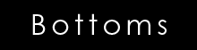 bottoms