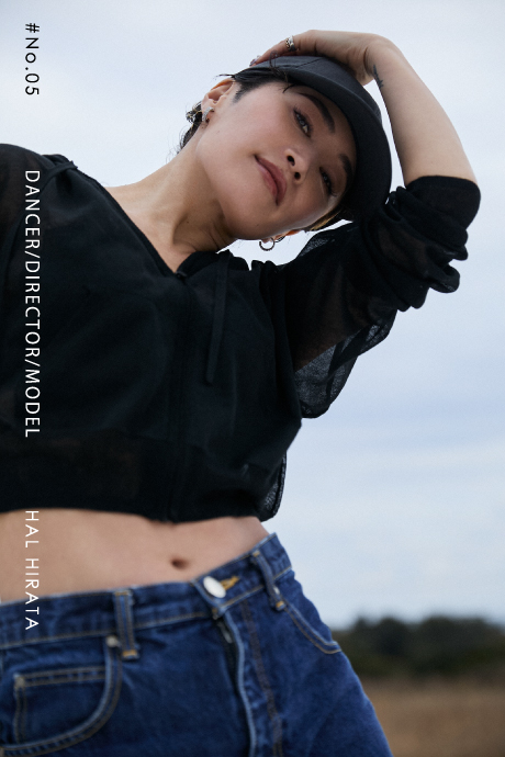 #No.05 DANCER/DIRECTOR/MODEL HAL HIRATA