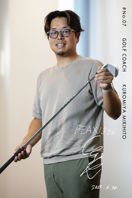 #No.07 GOLF COACH KUROMIYA MIKIHITO